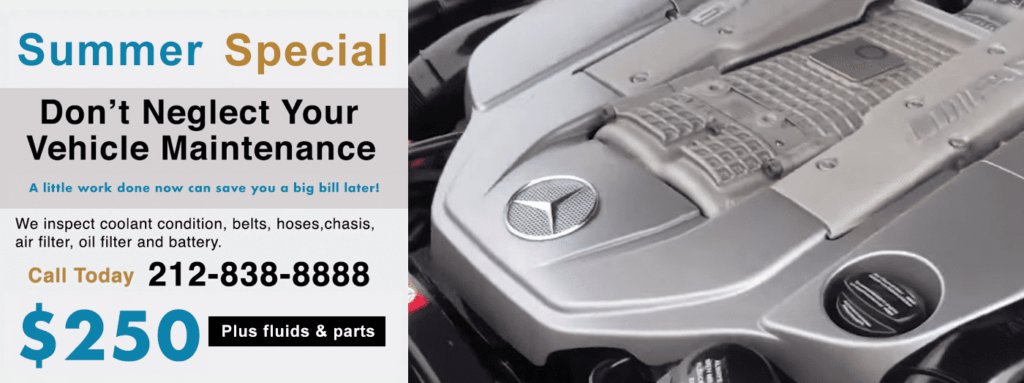 Mercedes Benz summer scheduled service. Special offer from Manhattan Auto Repair the #1 Mercedes dealer alternative for Mercedes service, maintenance and repair in NYC, Manhattan and the tri-state area. Call us we can help.
